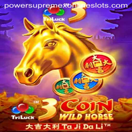 Discover the Exciting World of 3CoinWildHorse: PowerSupremeX