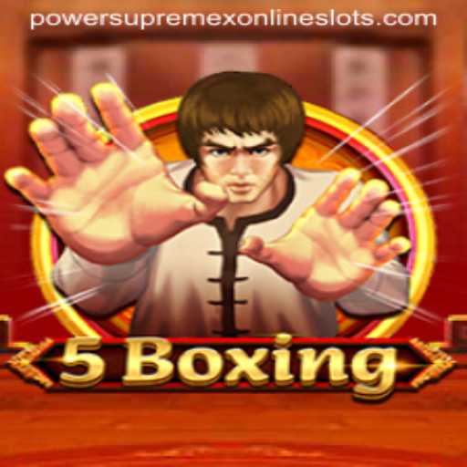 Discovering the Thrills of 5Boxing with PowerSupremeX