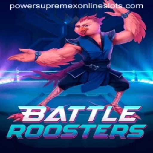 BattleRoosters: Unleashing the PowerSupremeX in Virtual Battlegrounds