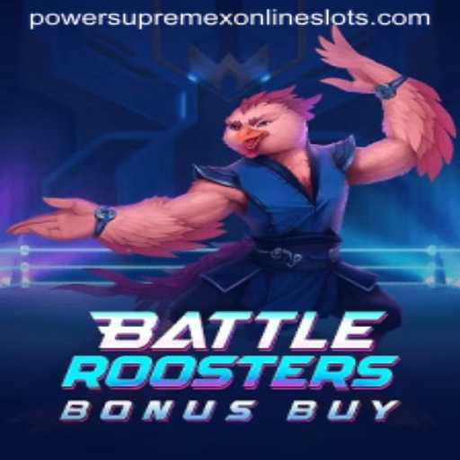 BattleRoostersBonusBuy: The Ultimate Gaming Experience with PowerSupremeX