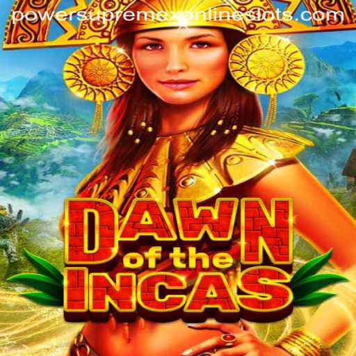 Dawning Powers: Unleashing Mystic Domination in DawnoftheIncas with PowerSupremeX