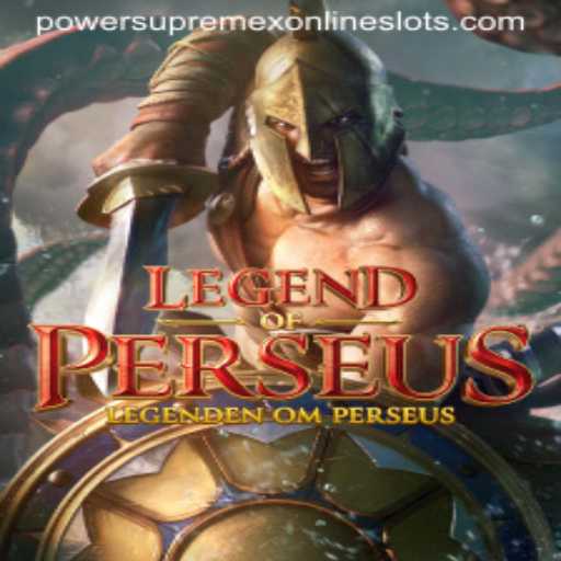 Experience the Thrilling Adventure of LegendofPerseus: A Journey into Mythology with PowerSupremeX