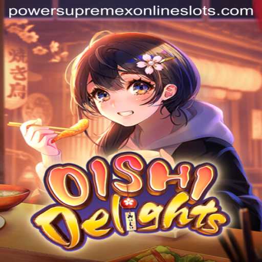 Exploring OishiDelights: A Culinary Adventure with Powersupremex