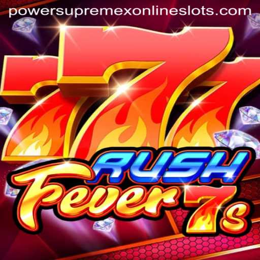 Dive into the Adrenaline-Packed World of RushFever7s with PowerSupremeX