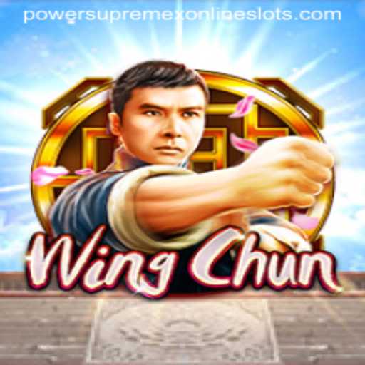 The Martial Arts Mastery of WingChun: Mastering PowerSupremeX